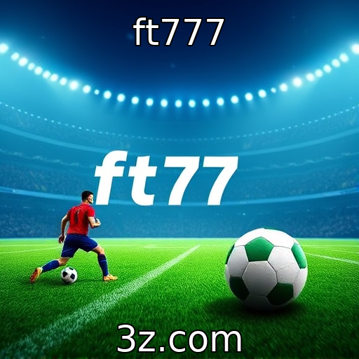 ft777 : Crescimento das plataformas de apostas no mercado brasileiro